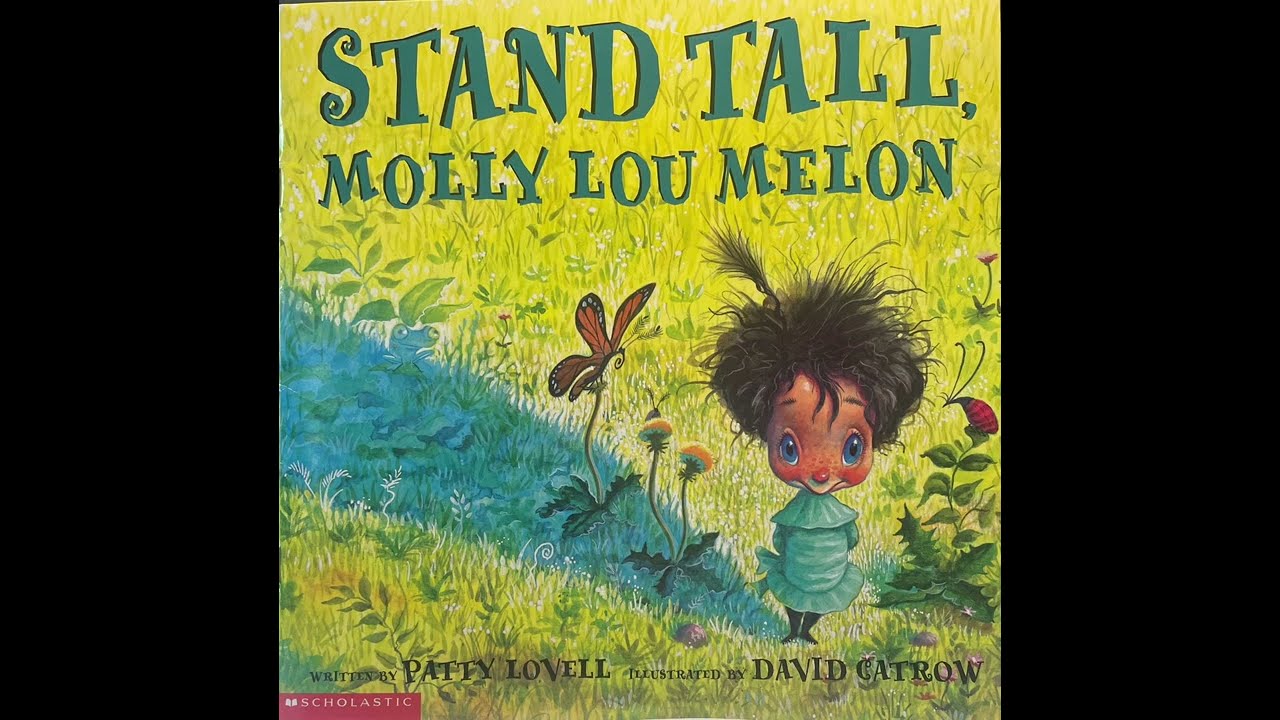 Stand Tall Molly Lou Melon by: Patty Lovell