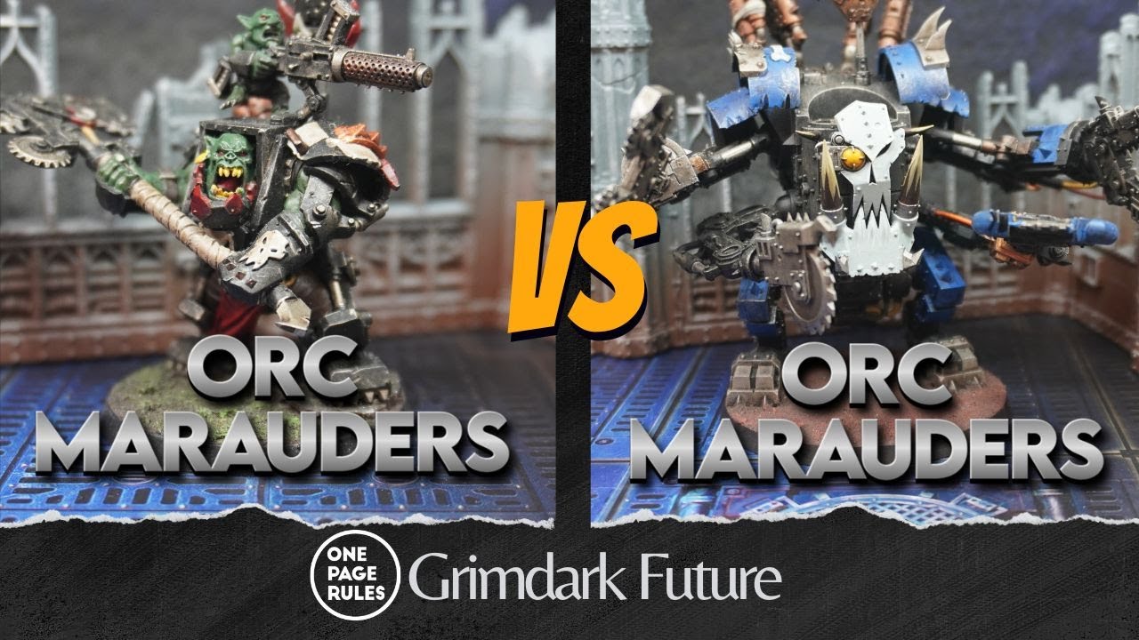 3000 points - One Pages Rules Grimdark Future: Orcs v. Orcs