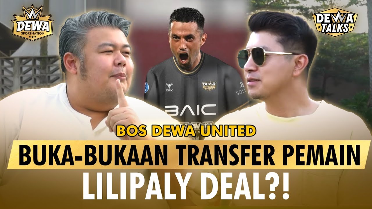 EKSLUSIF! BOS DEWA UNITED BLAK-BLAKAN TRANSFER PEMAIN MUSIM DEPAN‼️ | DEWA TALKS #5