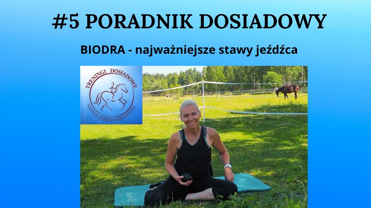 #5 BIODRA - najważniejsze stawy jeźdźca