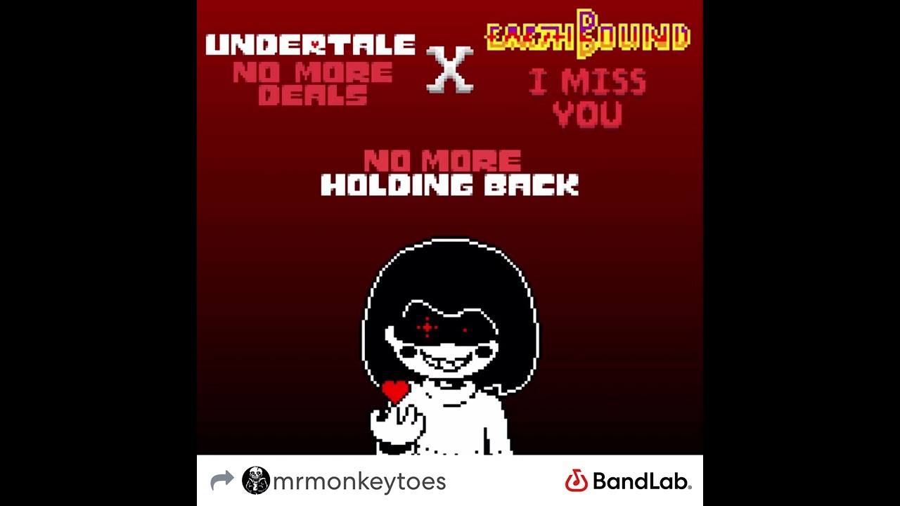 [OLD] No more holding Back - Megalo Strike Back x No More Deals (Undertale Au)