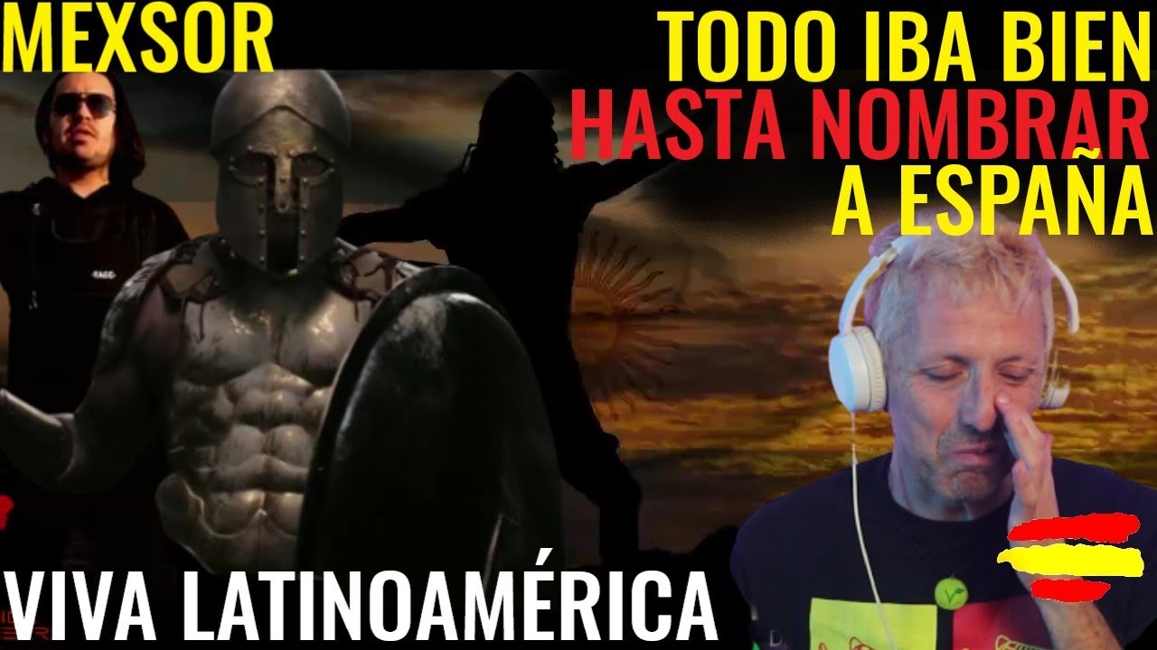 ✅ MEXSOR▶️ LATINOAMÉRICA AL GRITO DE GUERRA / TODO IBA BIEN HASTA QUE MENCIONA A ESPAÑA / REACCIÓN