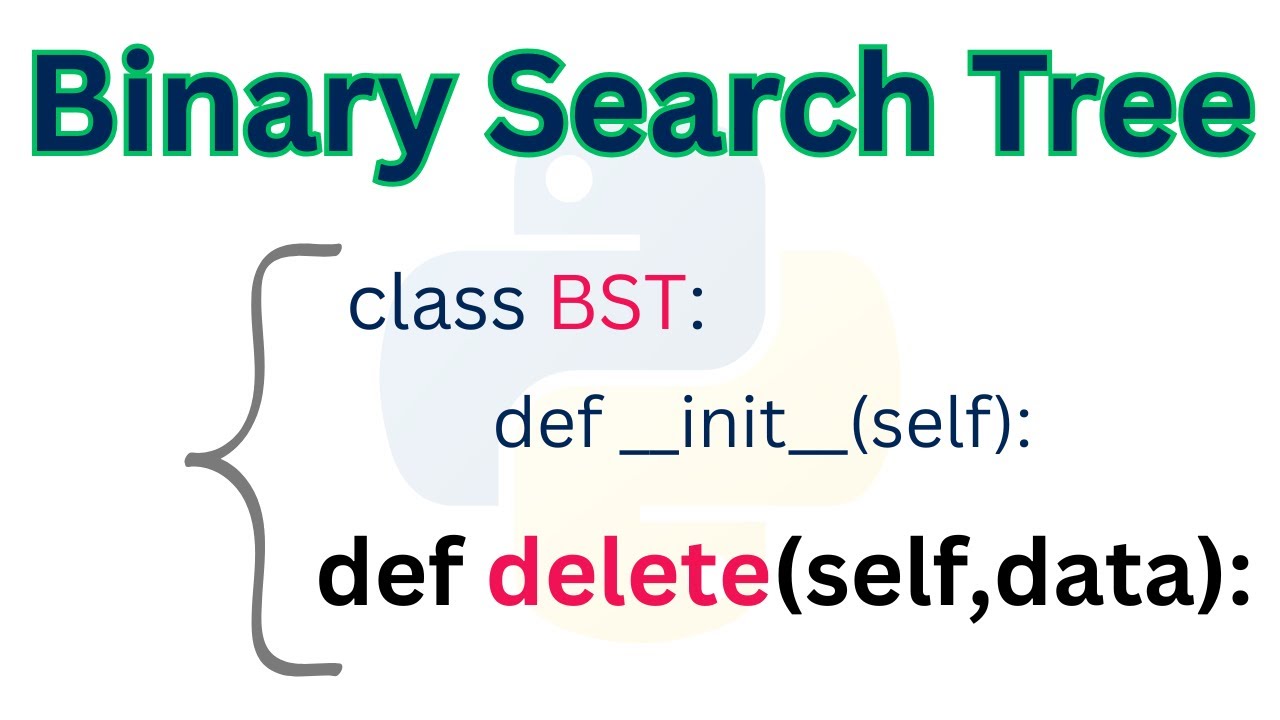 Python Program To Implement Binary Search Tree | Program 6 | Deletion{Except Root Node With 1 child}