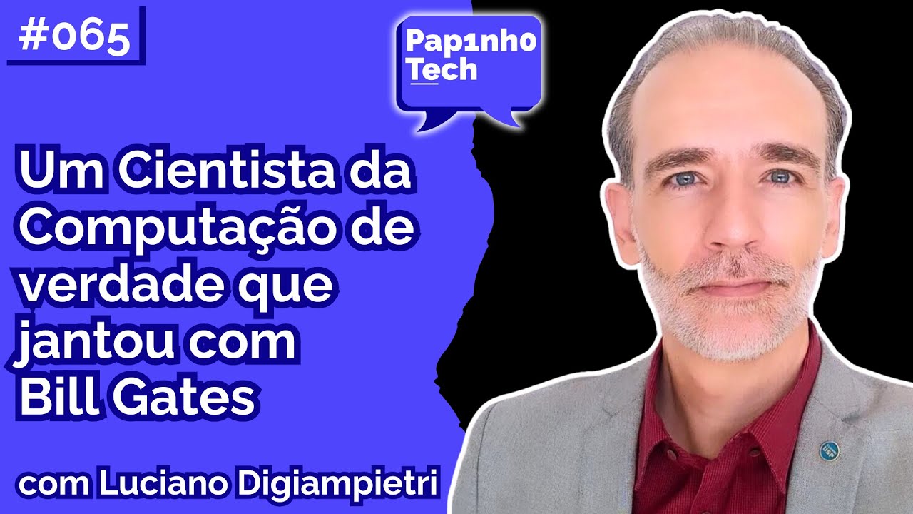 LUCIANO DIGIAMPIETRI (Professor da USP) - Papinho Tech #065