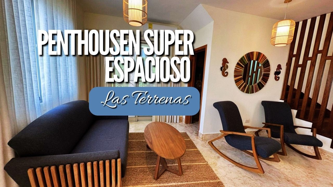 PENTHOUSE súper Tranquilo y espacioso en las TERRENAS 