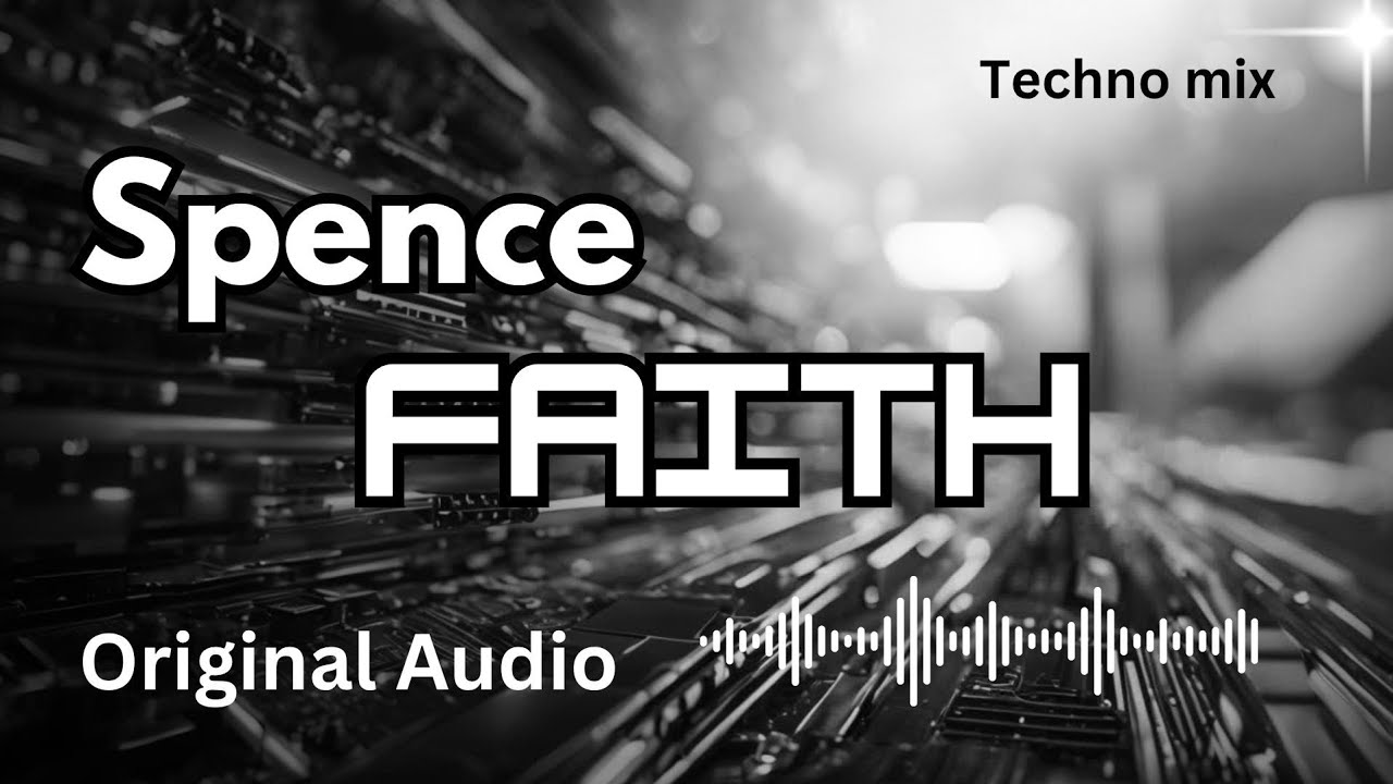 Spence - Faith | Original techno house mix