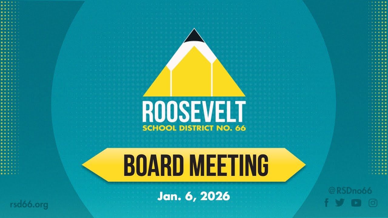 Roosevelt School District No. 66 Governing Board Meeting - Jan. 6, 2026