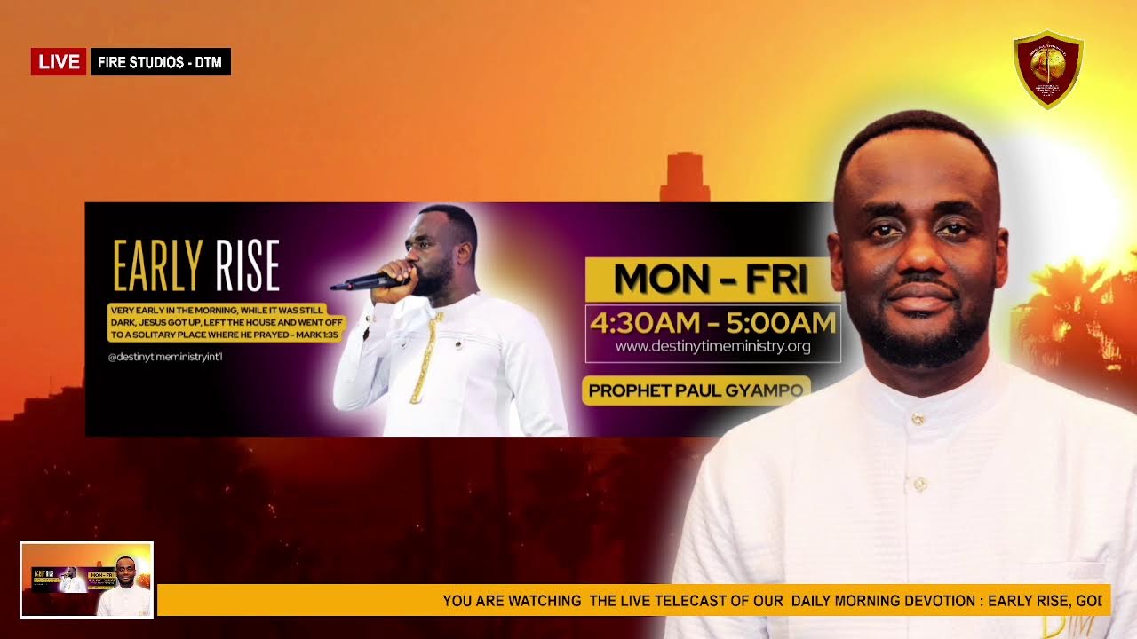 PROPHET PAUL GYAMPO LIVE  || EARLY RISE || 10TH MARCH, 2026