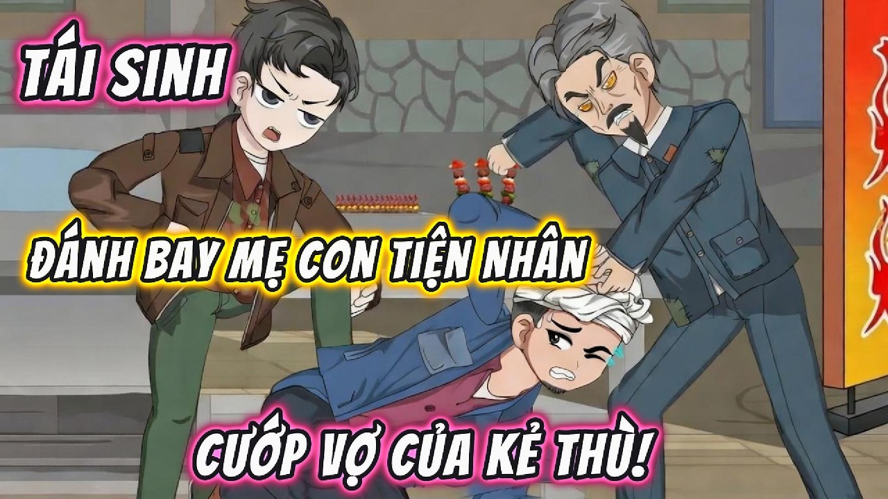 Tái Sinh Về Năm 1982: Đánh Bay Mẹ Con Tiện Nhân, Cướp Vợ Của Kẻ Thù! | 191VietSub