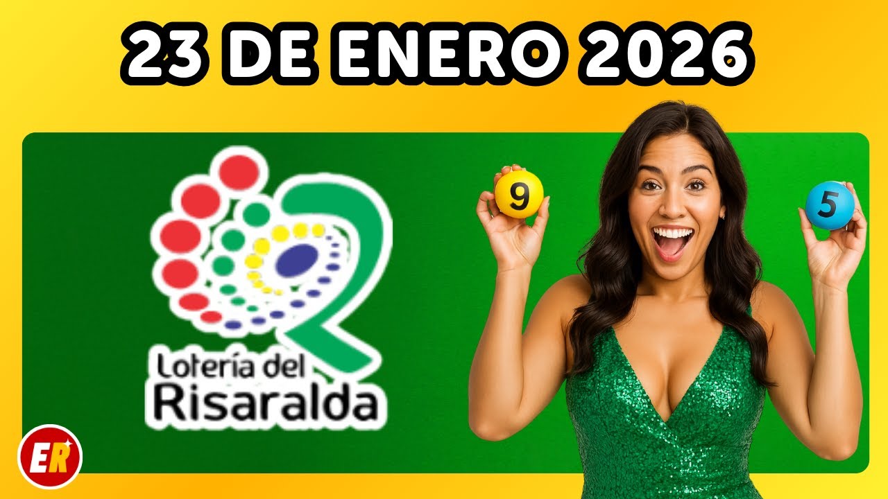 Resultado de la LOTERIA DE RISARALDA del viernes 23 de enero  de 2026 💫✅💰