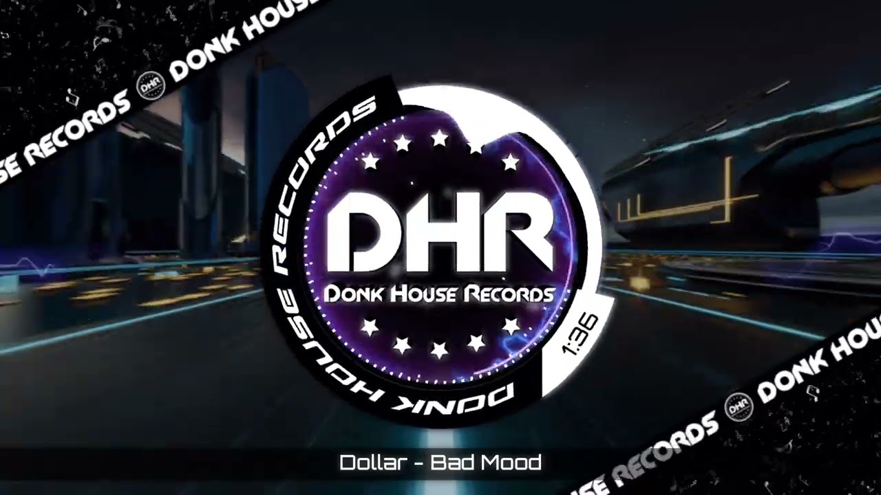 Dollar - Bad Mood - DHR UK Bounce 🔥