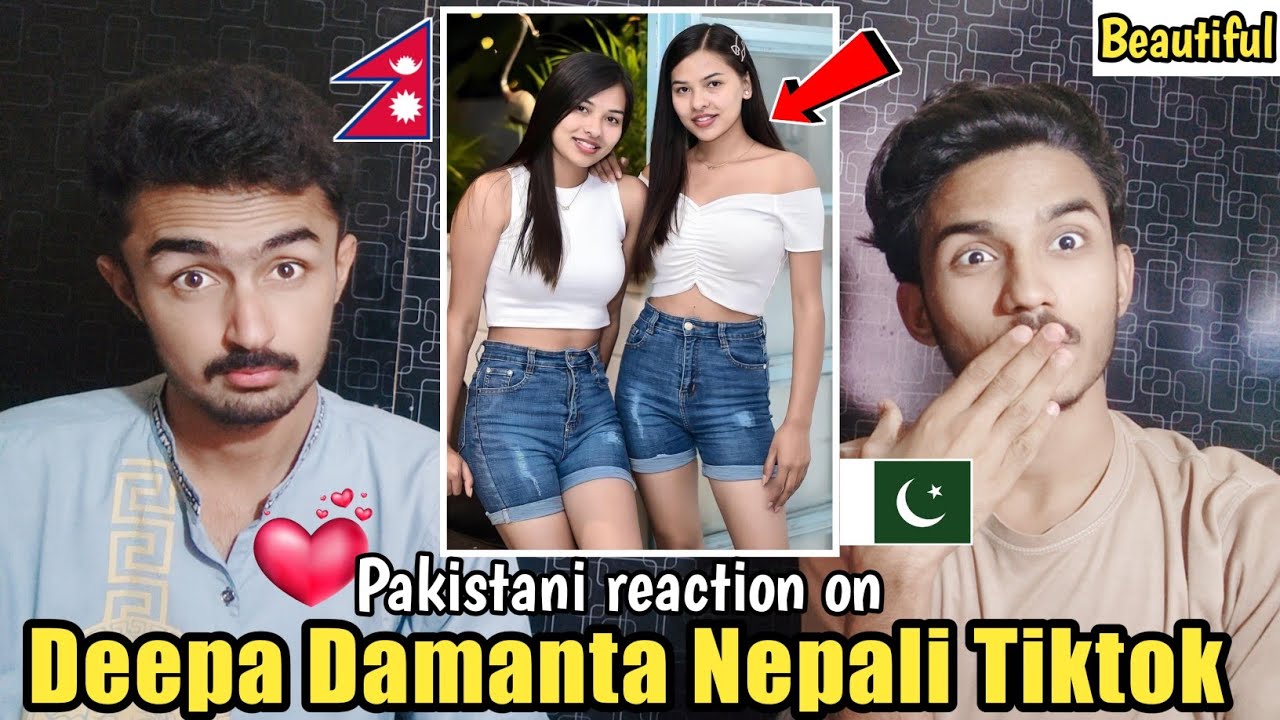 Pakistani reaction on Nepali Deepa and Damanta Latest TIKTOK Videos | Pakistani reactions
