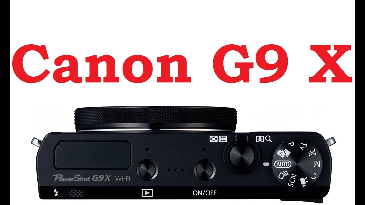 Canon PowerShot G9 X - facts and spects