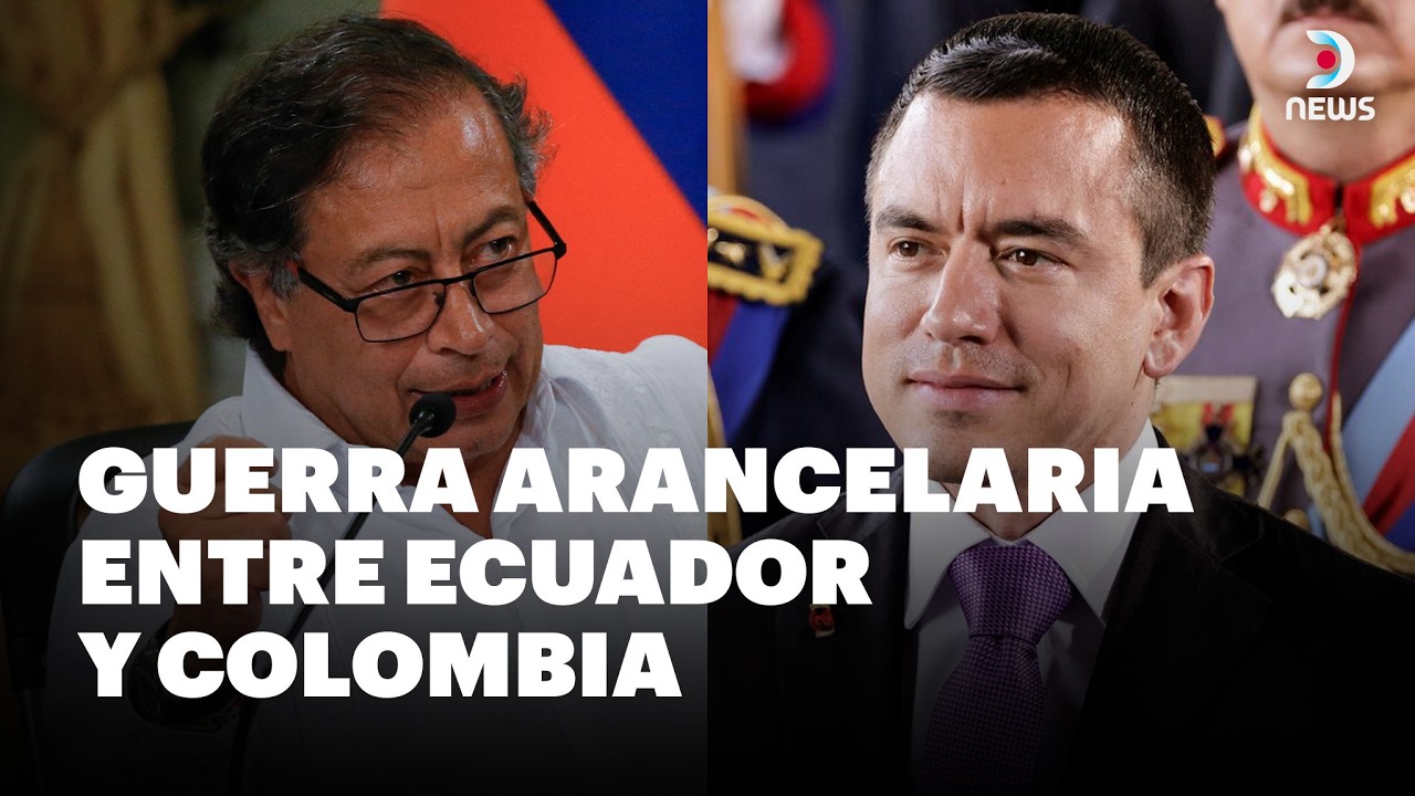 Colombia firmará un decreto para aplicar un arancel del 50% sobre productos ecuatorianos | DNews
