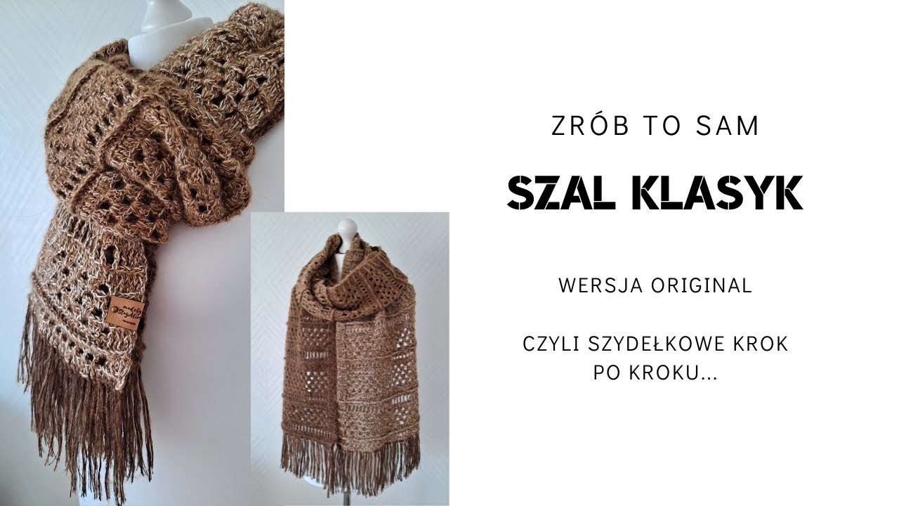 Zrób to sam.... Szal Klasyk wersja Original.... Czyli szydełkowe krok po kroku