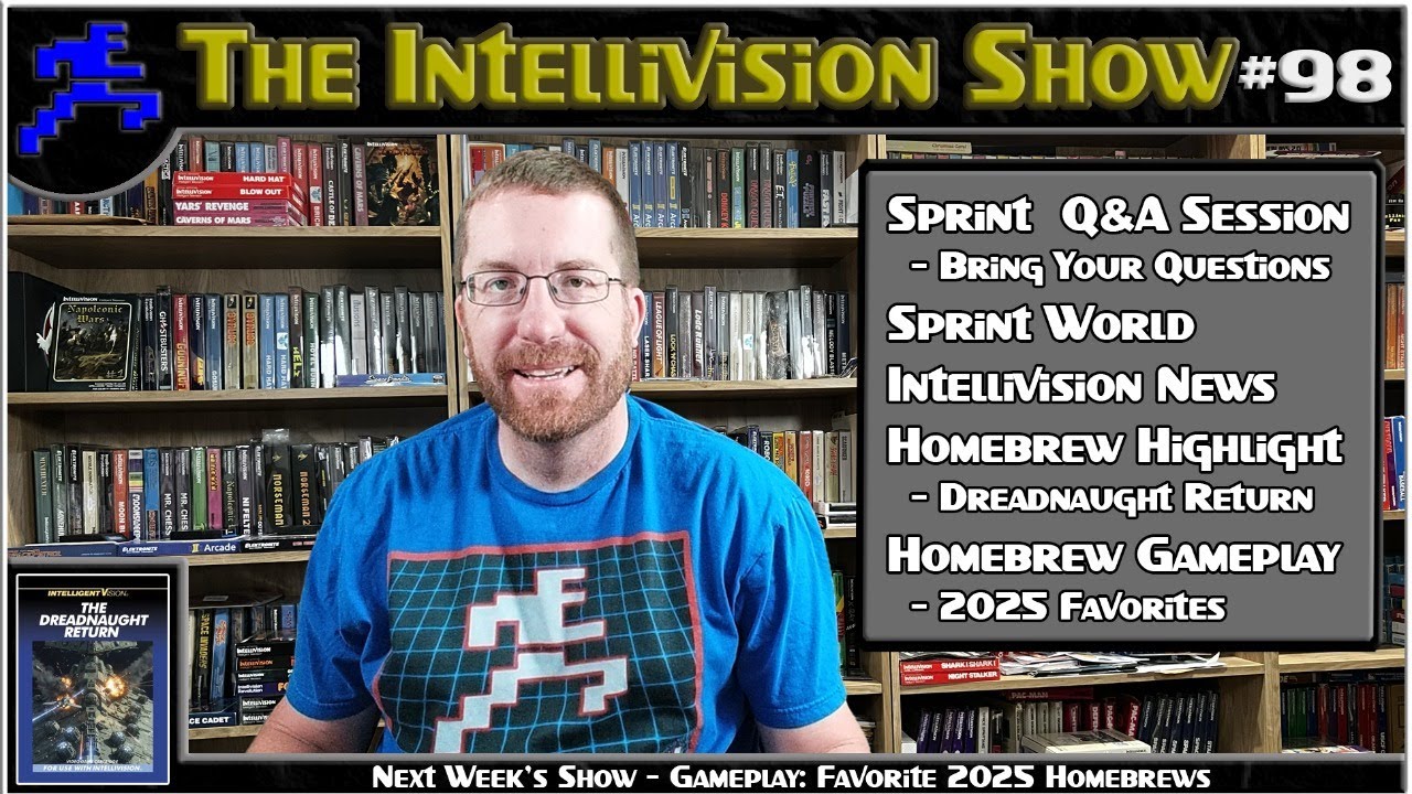 Intellivision Show #98: Sprint Q&A, Sprint World, Intv News, Homebrew Highlight & More