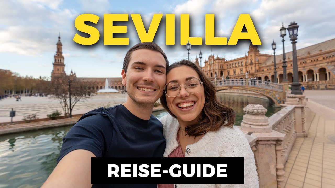 SEVILLA erleben: REISE GUIDE | TOP 10 Sehenswürdigkeiten, Tipps, Highlights & Infos Spanien Urlaub