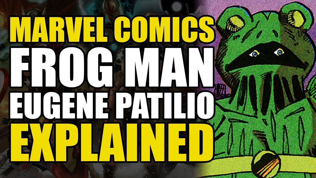 Marvel Comics: Frog Man/Eugene Patilio Explained | Comics Explained