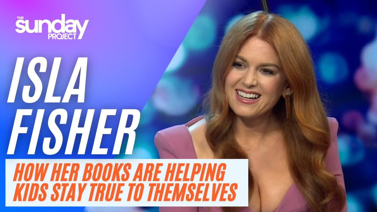 Isla Fisher: How Actor Isla Fisher's Books Are Helping Kids Stay True To Themselves