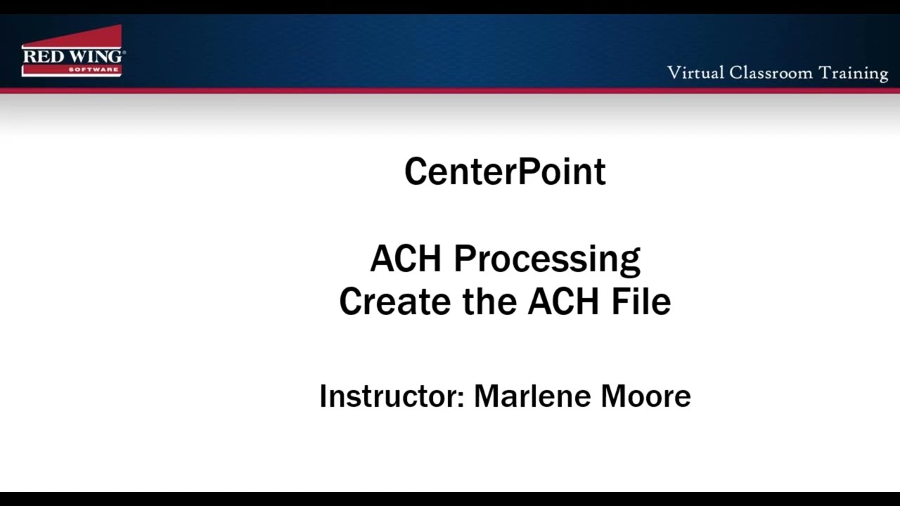 How to Create an ACH File and  Process ACH Electronic Payments