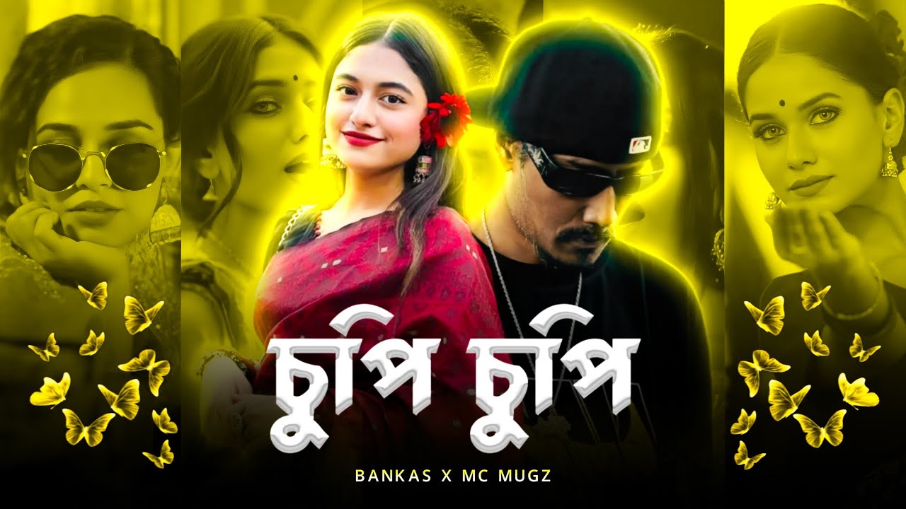 Chupi Chupi  | X | Mc Mugz | Bankas | BANGLA RAP REMIX 2025 |