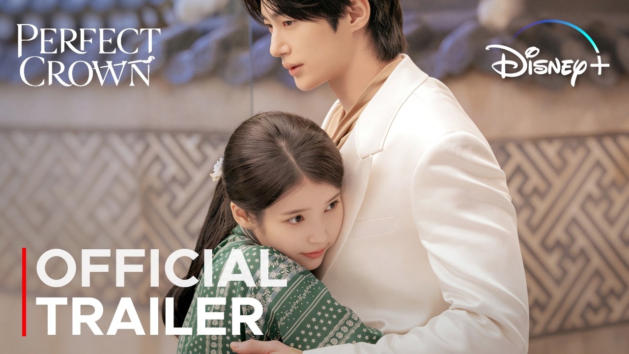 Perfect Crown | Official Trailer | IU | Byeon Woo Seok {ENG SUB}