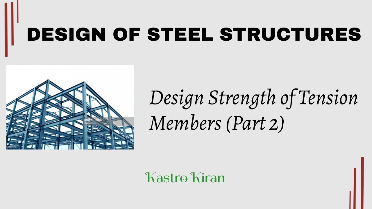 Design Strength of Tension Members (Part 2)