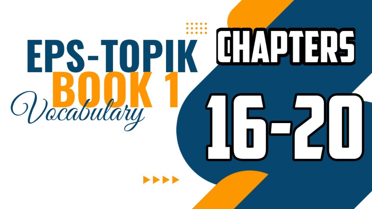 EPS TOPIK BOOK 1 VOCABULARY Chapters 16-20 | Picture+Audio | Exam Preparation | Work in South Korea