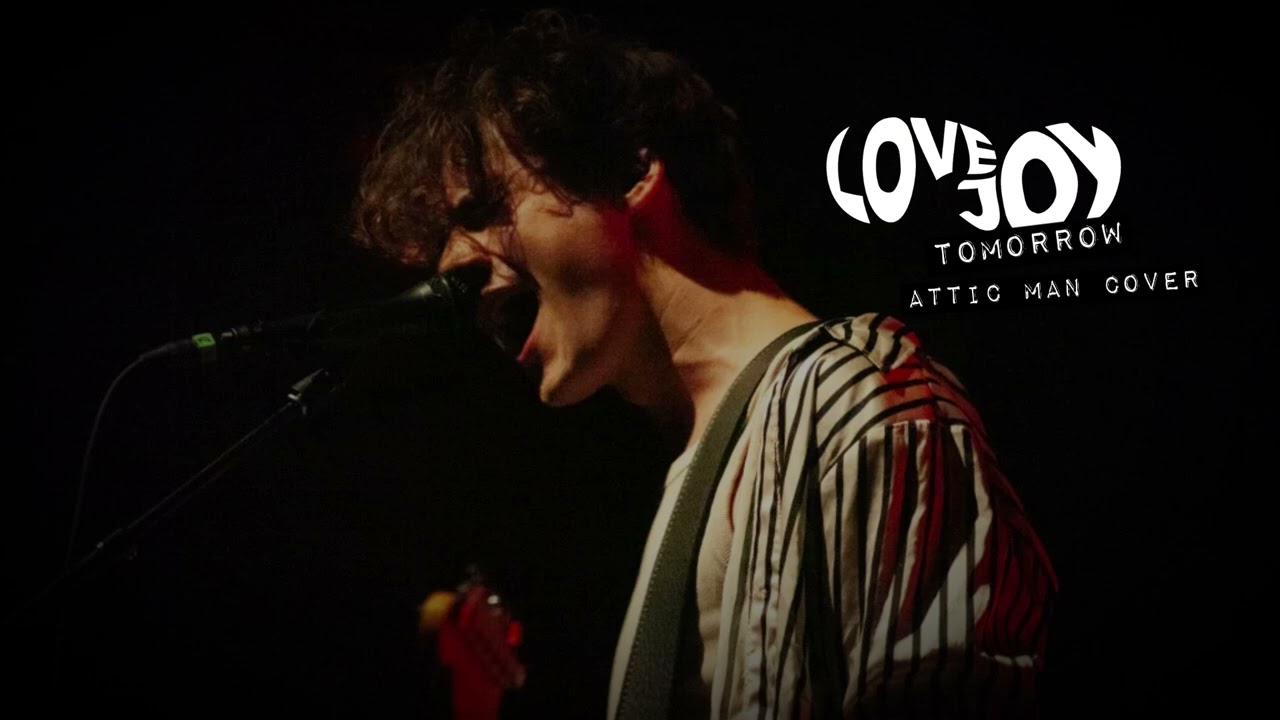 Lovejoy - Tomorrow (Attic Man Cover)
