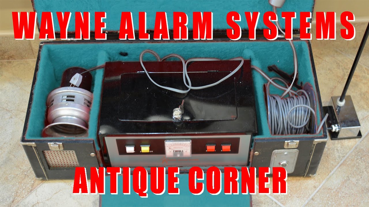 Wayne Alarm Antique Corner 25: Salesman demo kit Pt 1