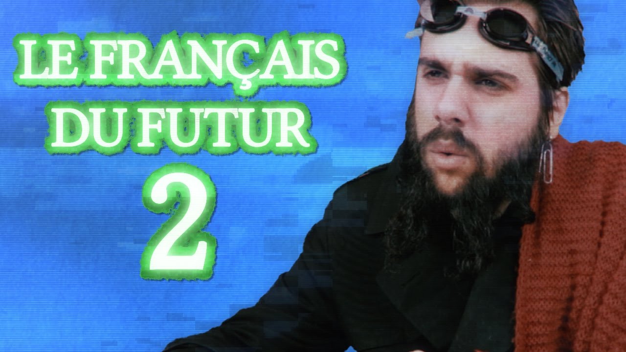 Le français du FUTUR 2 (tou fou l'can) - MLTP#14