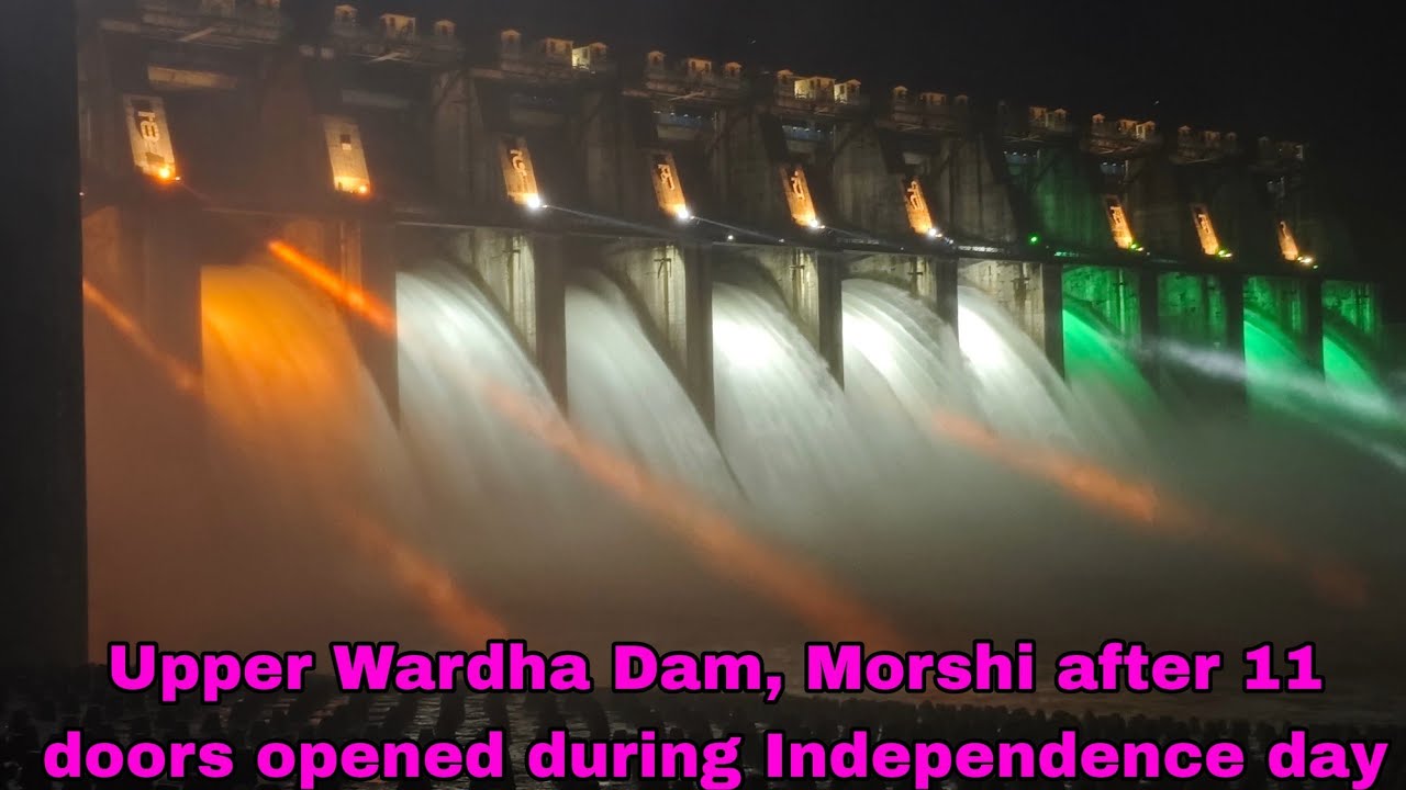 Upper Wardha Dam, Morshi || Day & Night light view at Morshi Dam during Independence day 15 Aug 2024