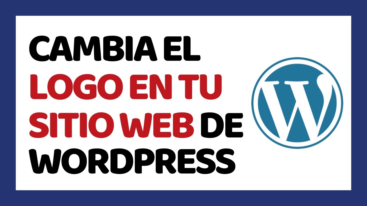 C&oacute;mo Cambiar el Logo en WordPress 2025 ✅ Tema Blocksy