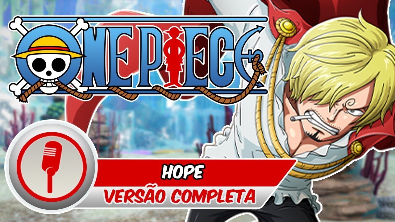 ONE PIECE - Abertura 20 em Português (BR) - HOPE (Fulll Version)