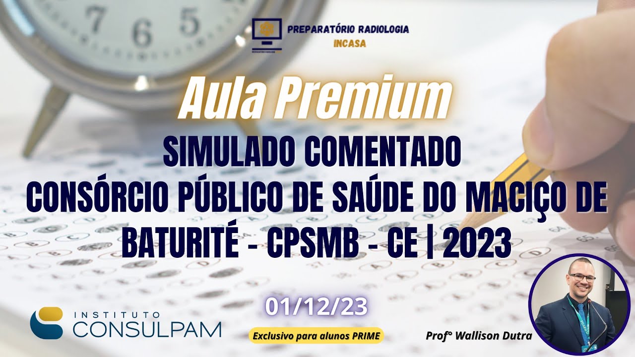 Aula Premium: Simulado Comentado Consórcio Público de Saude do Maciço de Baturité - CE
