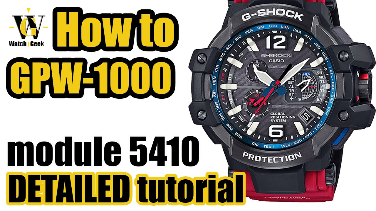 GPW-1000 Gravitymaster G-Shock - tutorial on how to use and setup ALL the functions - module 5410
