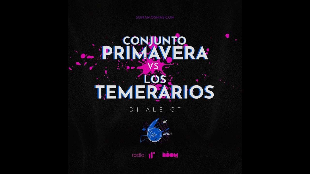 Conjunto Primavera Vs Los Temerarios Mix by DJ Ale GT SNM