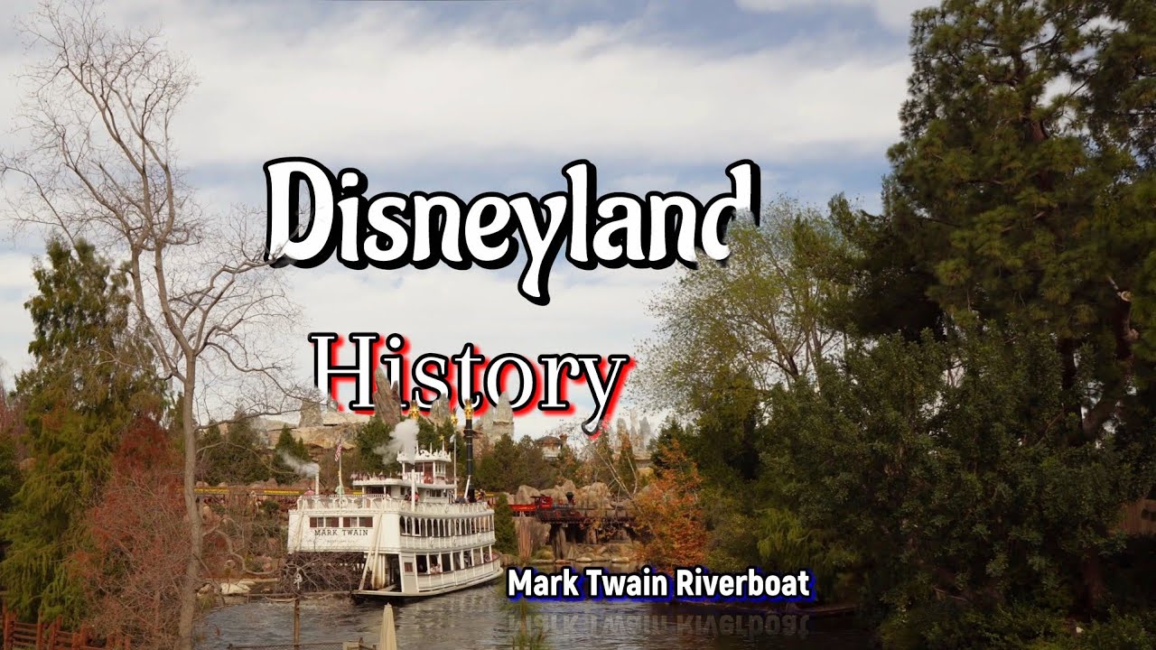 Disneyland's Mark Twain Riverboat| history in 2 minutes