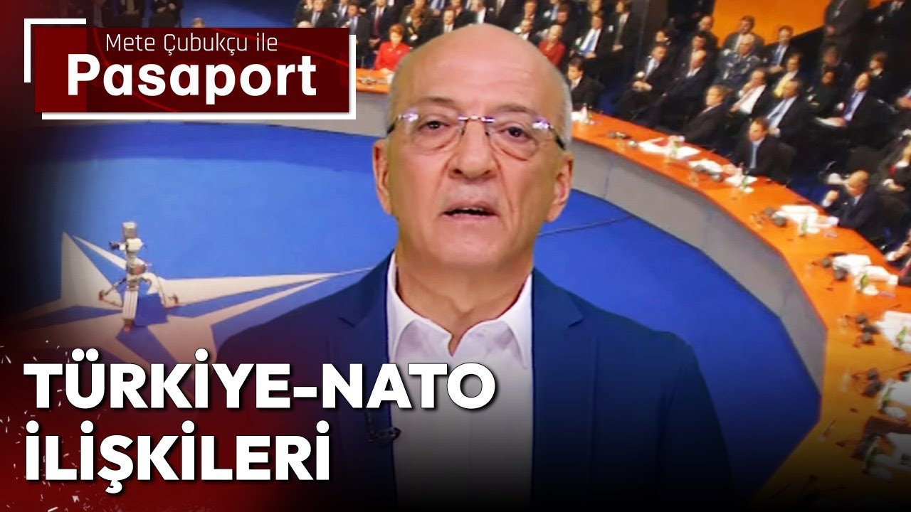 Türkiye - Nato ilişkileri (Mete Çubukçu ile Pasaport 23 Haziran 2023)