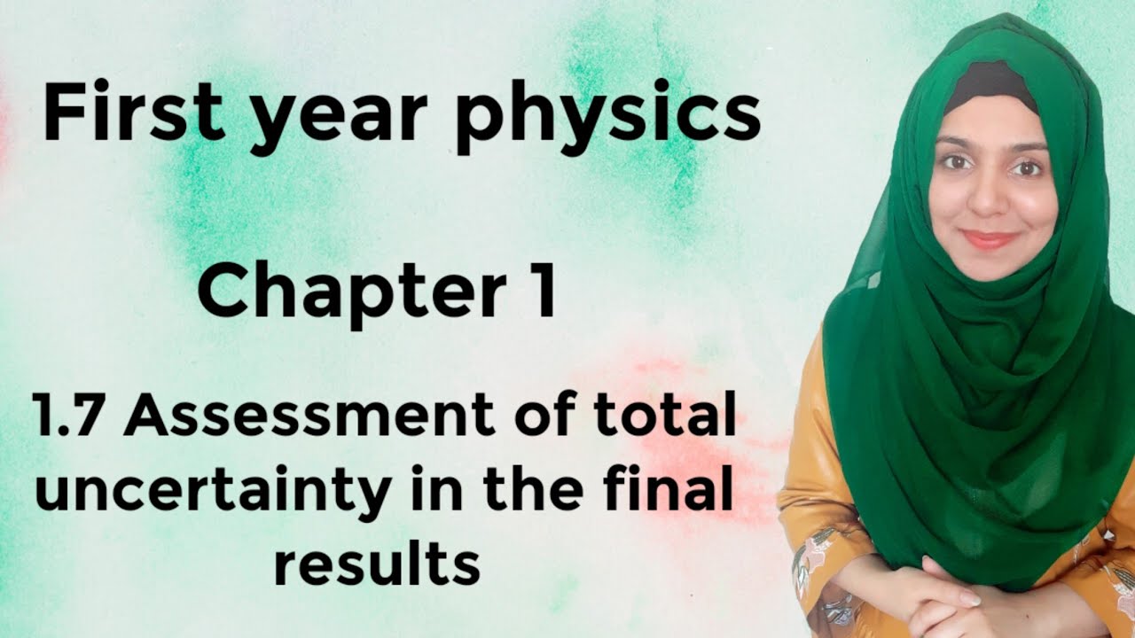 Chapter 1, 1.7 Assessment of total uncertainty in the final results, First Year Physics