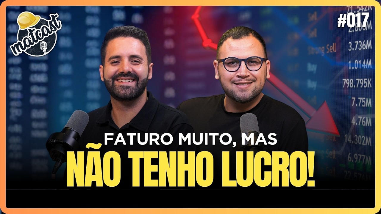 Sua loja de materiais de construção fatura alto e mesmo assim não sobra nada ?  | MatCast #017