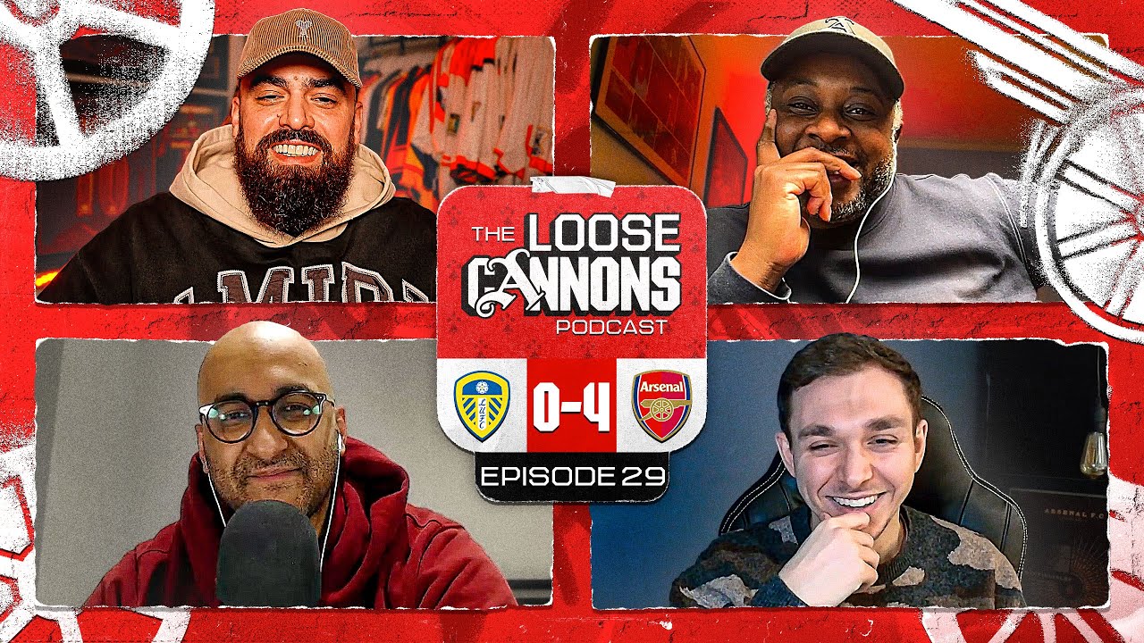 ARSENAL Smash LEEDS, CITY Held At SPURS & CARABAO Semi Final vs CHELSEA! | The Loose Cannons Podcast