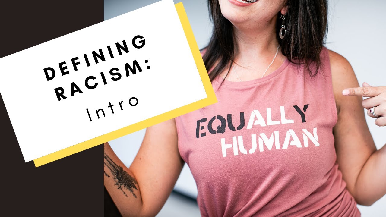 Defining Racism | Intro