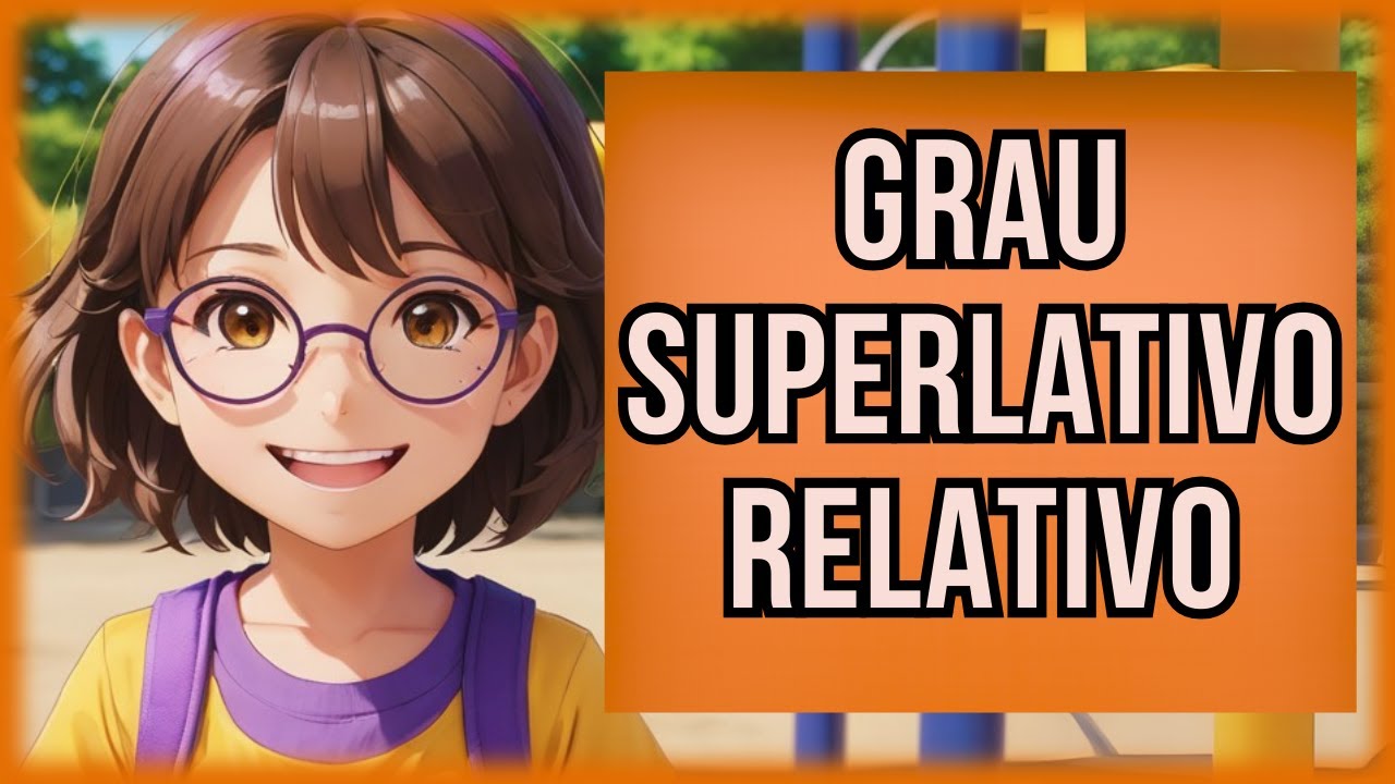 Grau Superlativo Relativo - Português 1º ciclo - O Troll explica...
