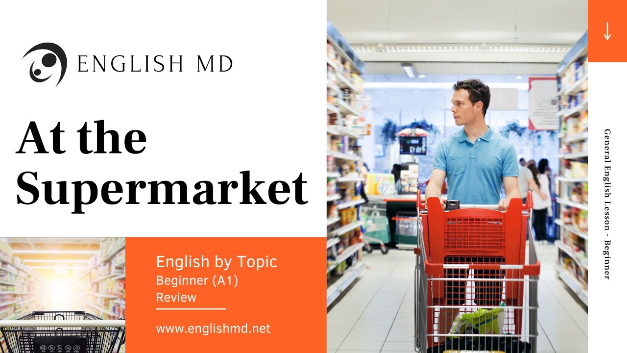 At the Supermarket | Supermarket Vocabulary & Dialogues | Beginner English for ESL Learners (A1)