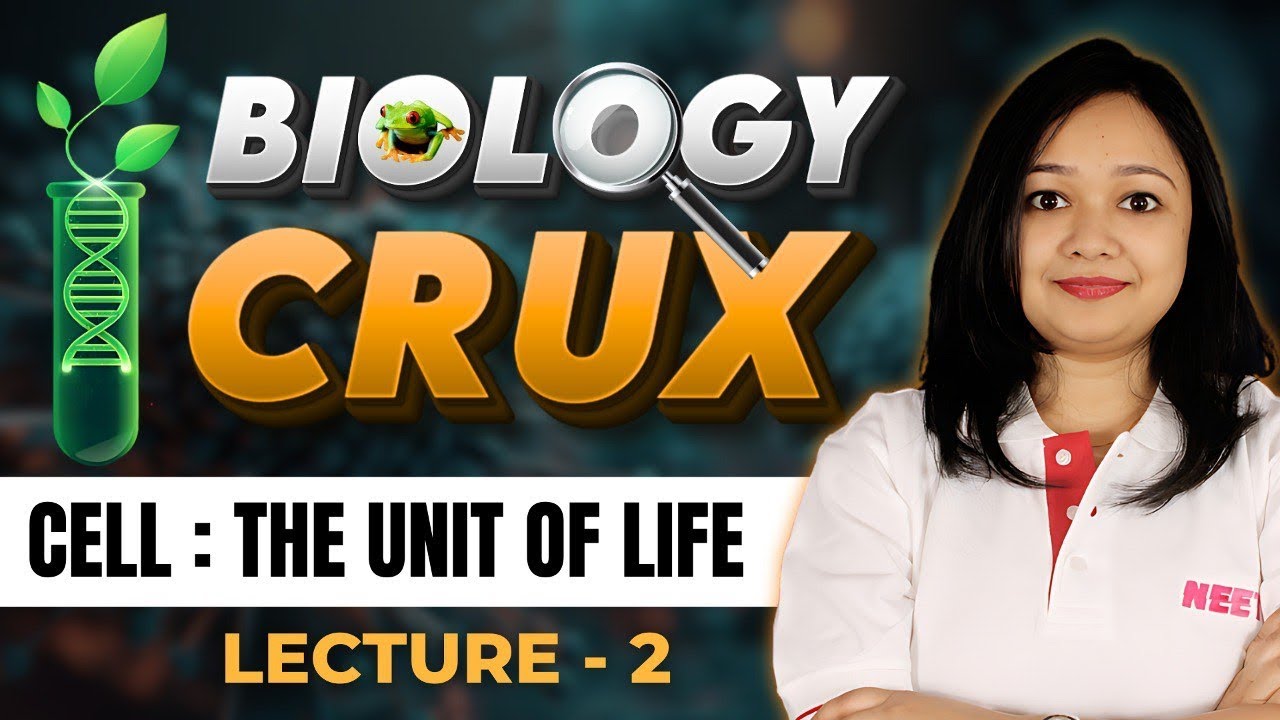 Cell:  The Unit of Life - Lecture 2 #neet1 #neetbiology #neet2025