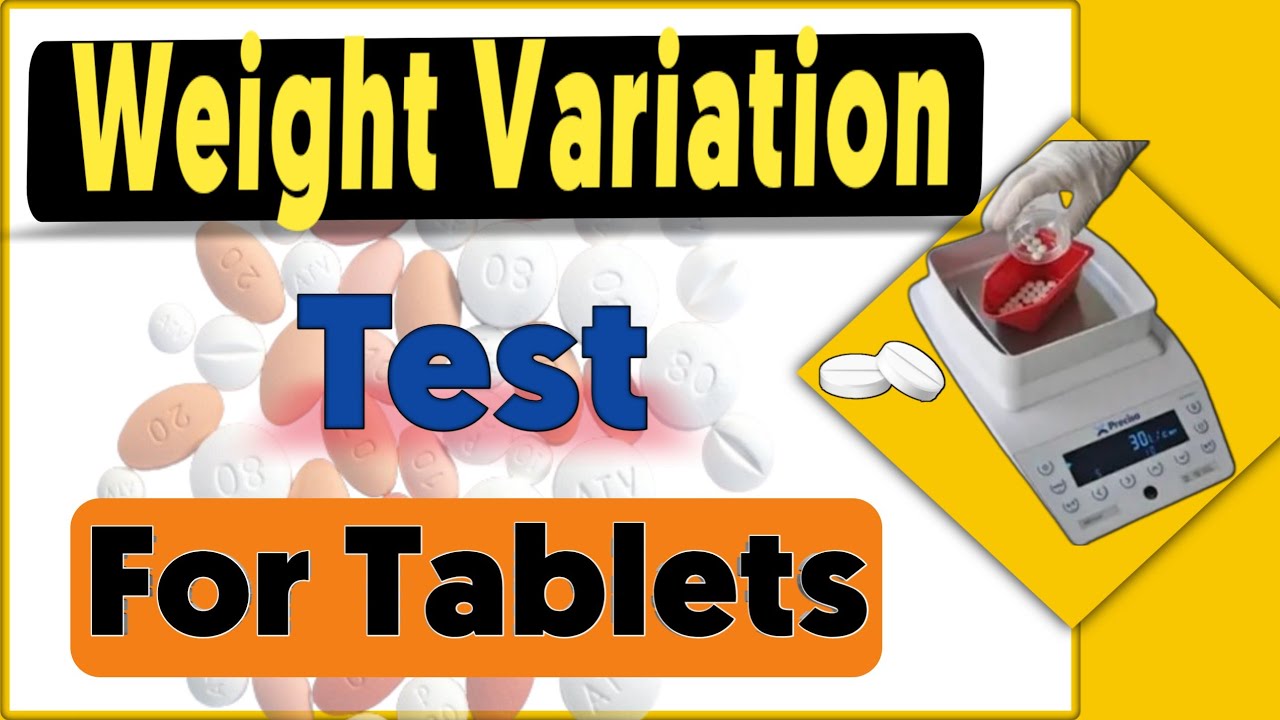 Weight Variation Test for tablets
