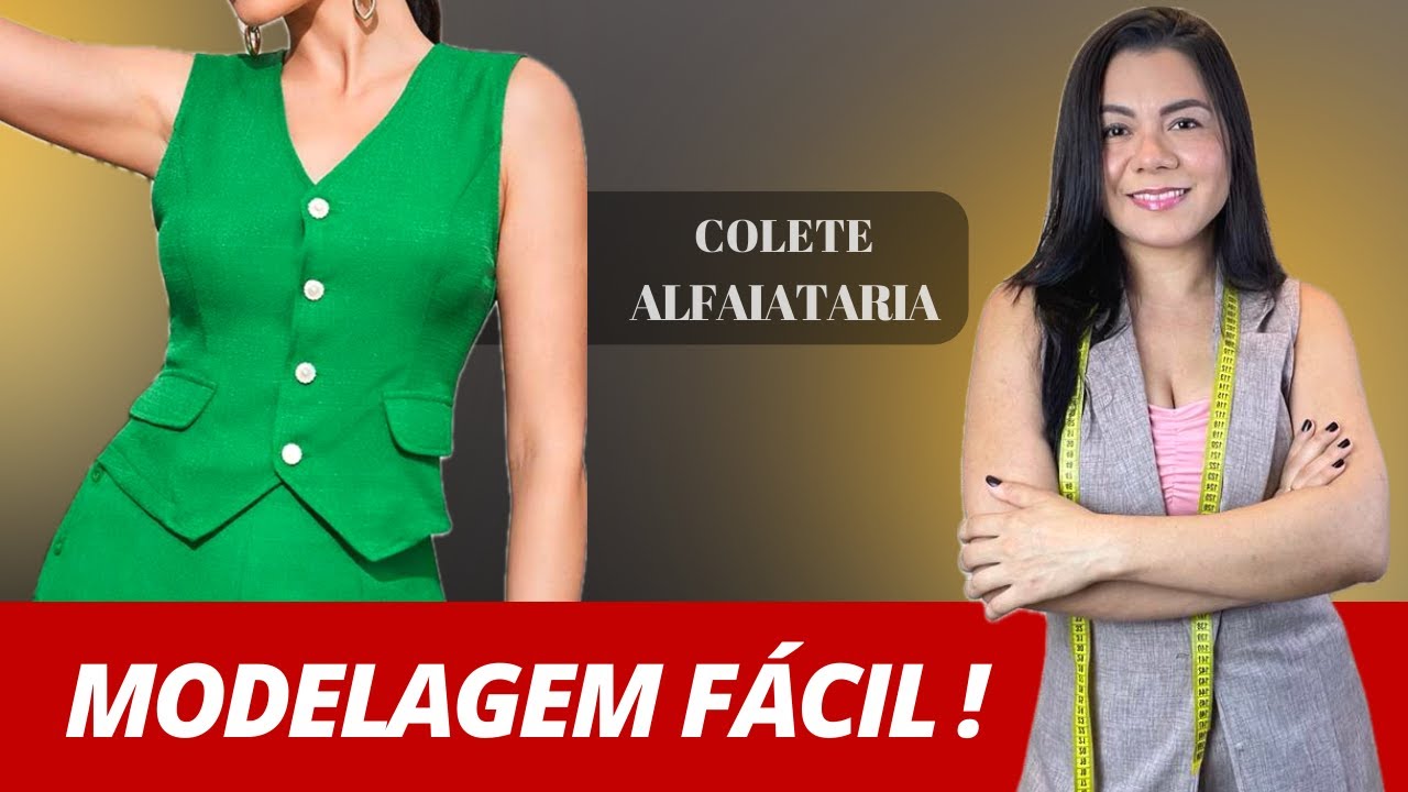 P/ INICIANTES - Como fazer COLETE FEMININO - Modelagem F&Aacute;CIL ! | Gisele Mau&eacute;s