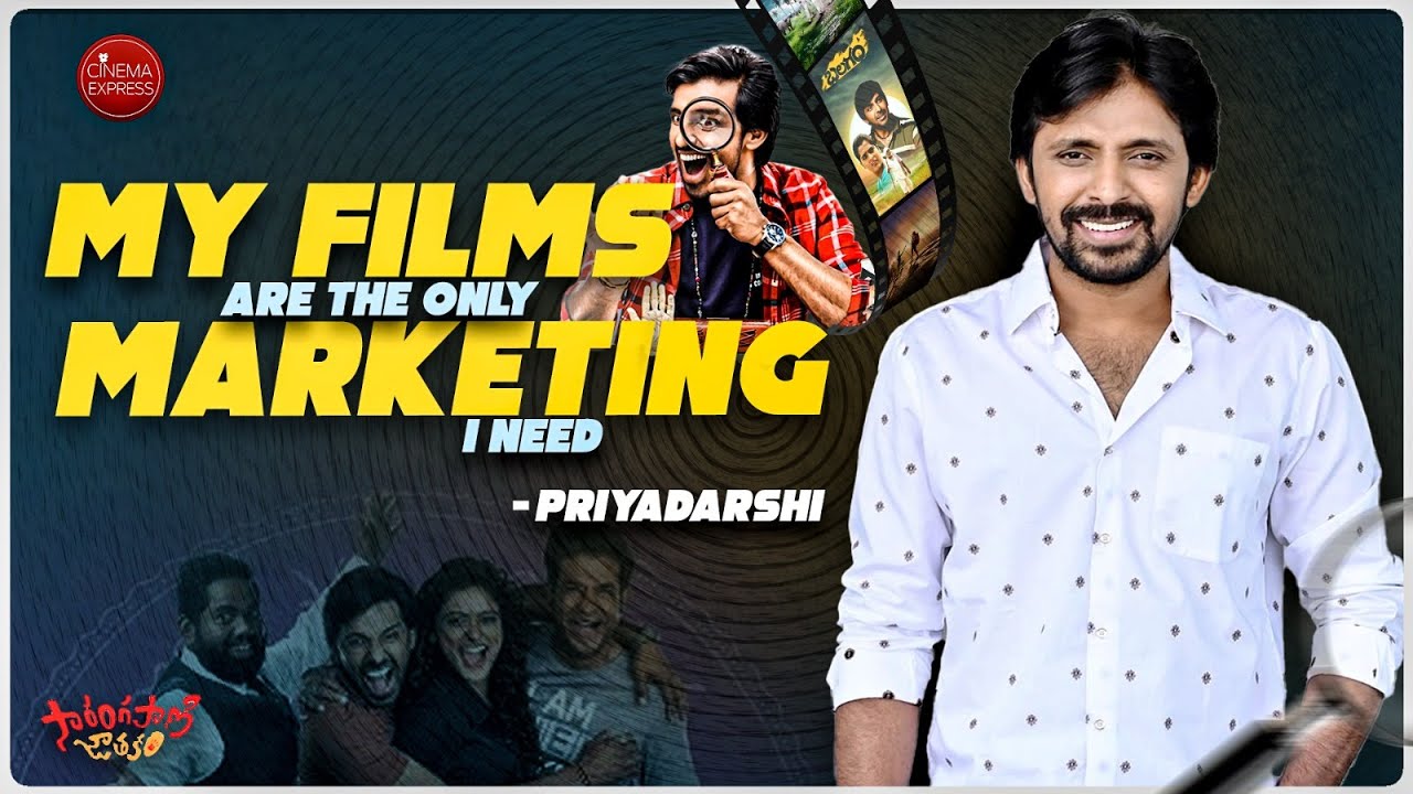 I believe a good script can become great cinema | Priyadarshi | Sarangapani Jathakam