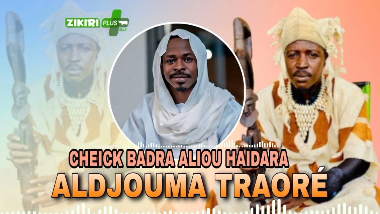 Aldjouma Traoré  - Cheick Badra Aliou Haidara